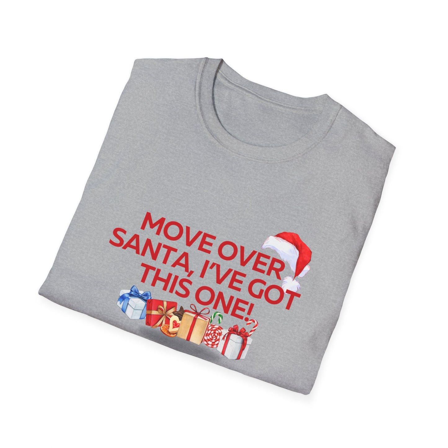 Move Over Santa Unisex Softstyle Christmas T-Shirt