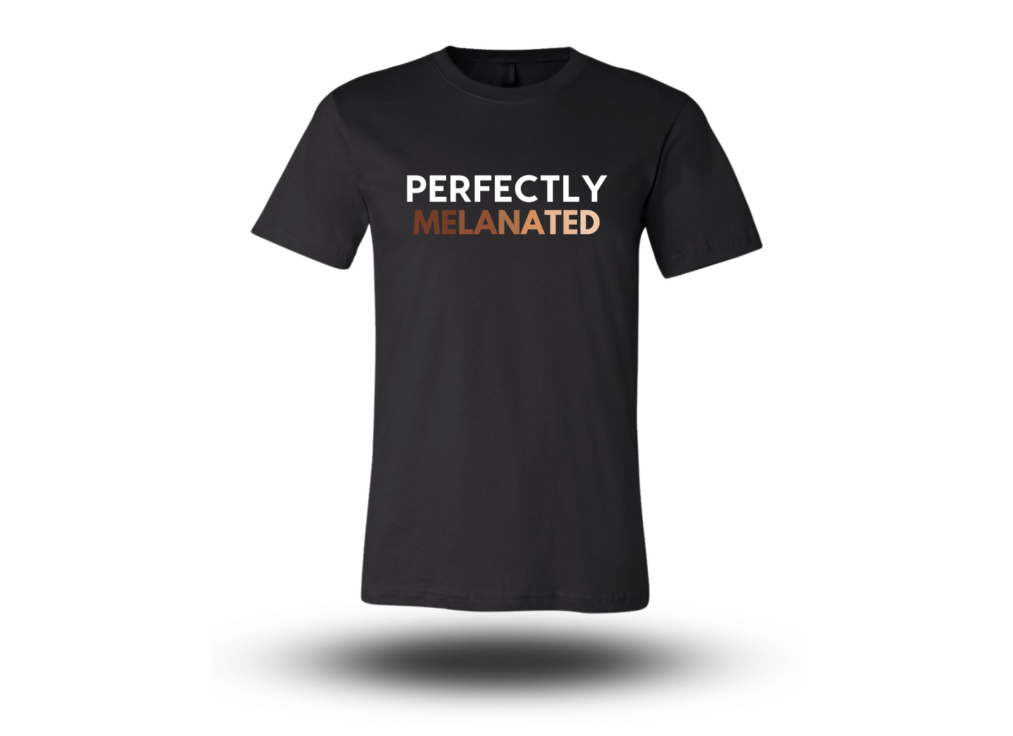 Perfectly Melanated Tee